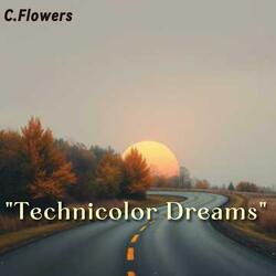 Technicolor Dreams