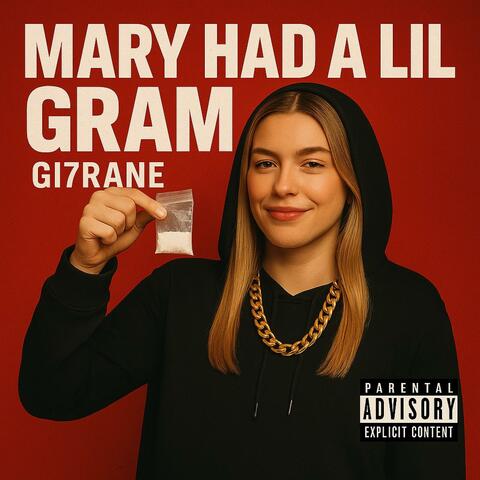 Mary had a LiL Gram
