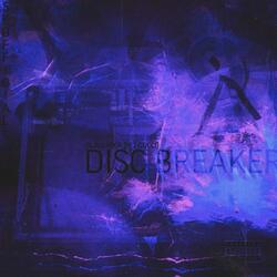 DISC BREAKER (feat. Dua1Sh0ck)