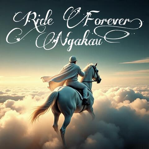 Ride Forever Ngakau