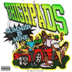 ThighPads (Summer Is Mine)