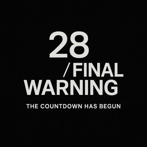 28 / FINAL WARNING   末日終極警告
