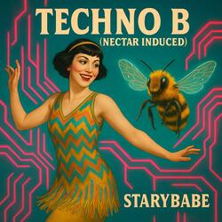 Techno B Nectar Induced ( Bee-step )