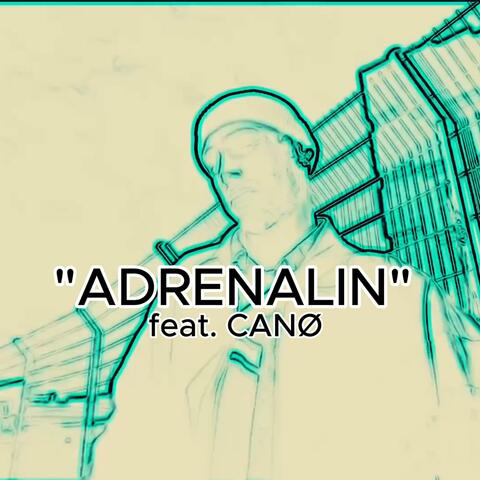 Adrenalin (feat. CANØ)