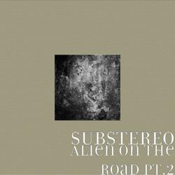 Alien On The Road (PT.2)