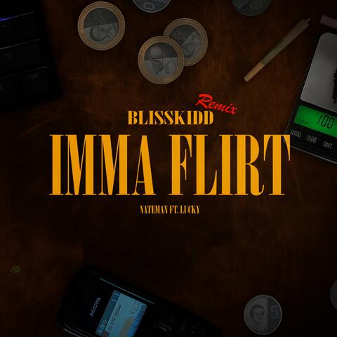 IMMA FLIRT (BlissKidd Remix)
