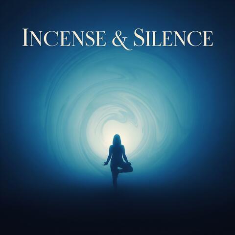 INCENSE & SILENCE