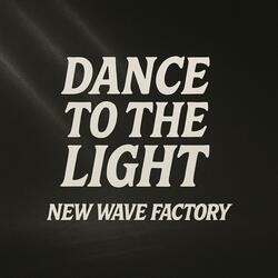 Dance to the Lights