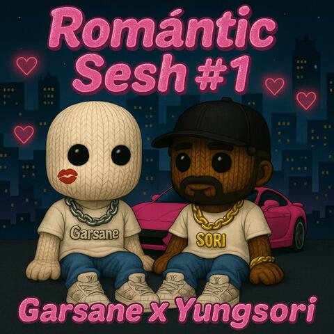Romantic Sesh #1 (feat. Young Sori)