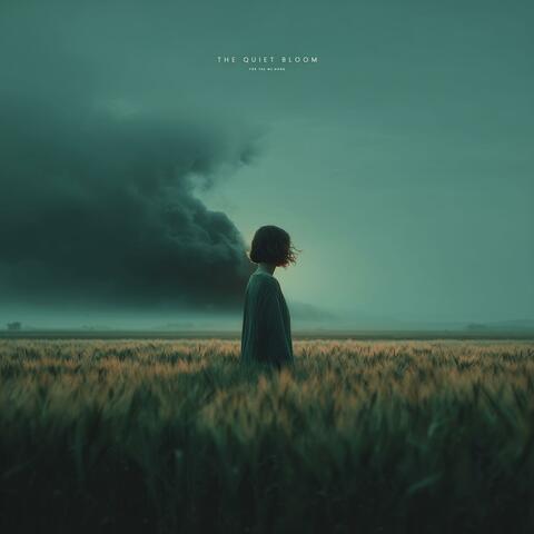 The Quiet Bloom