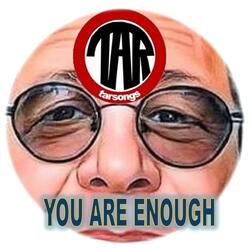 You Are Enough