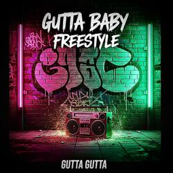 Gutta Baby Freestyle