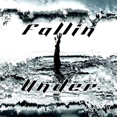 Fallin Under