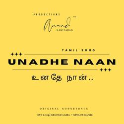 Unadhe Naan | Tamil Song