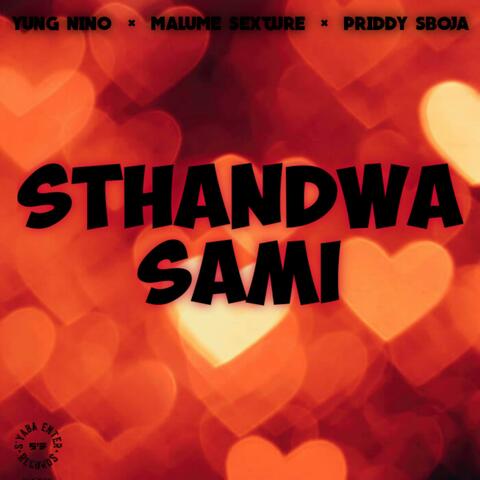 Sthandwa Sami (feat. Yung Nino & Priddy Sboja)