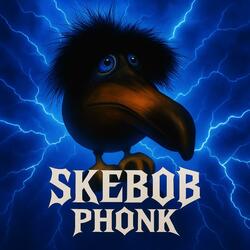 Skebob Phonk