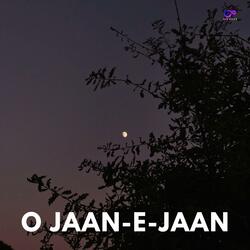 O Jaan-e-Jaan