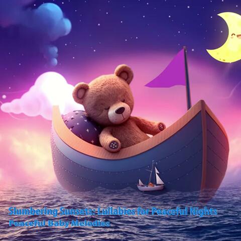Slumbering Sunsets: Lullabies for Peaceful Nights.