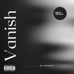 Vanish (feat. Chamy)