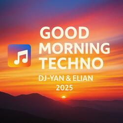 Good Morning Techno