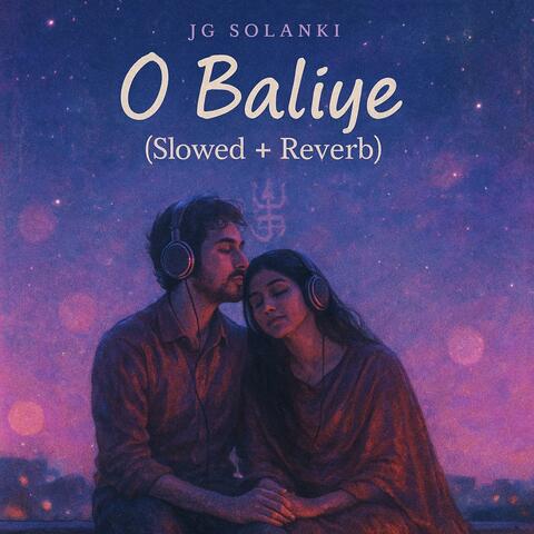 O Baliye (Slowed and Reverb)