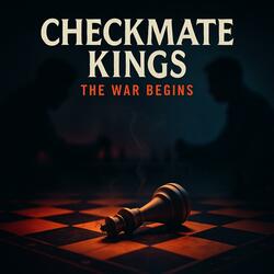 Checkmate Kings: The War Begins