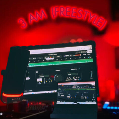 3 AM (FREESTYLE)