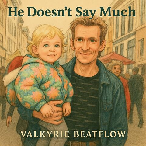 He Doesn’t Say Much