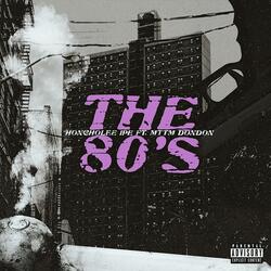 The 80's (feat. Mttm DonDon)
