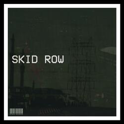 Skid Row (Remastered)