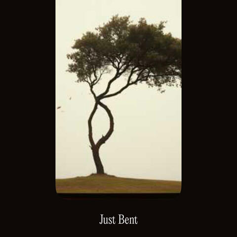 Just Bent