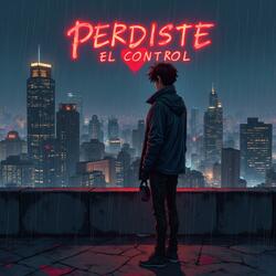 Perdiste El Control