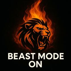 Beast Mode On