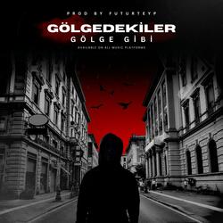 Gölge Gibi