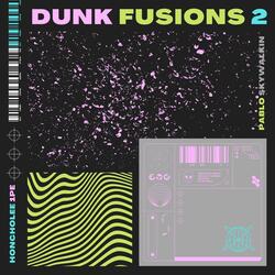 Dunk Fusions 2 (feat. Pablo Skywalkin)