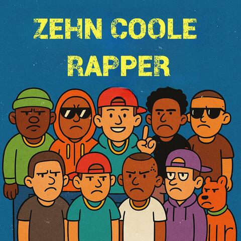Zehn Coole Rapper