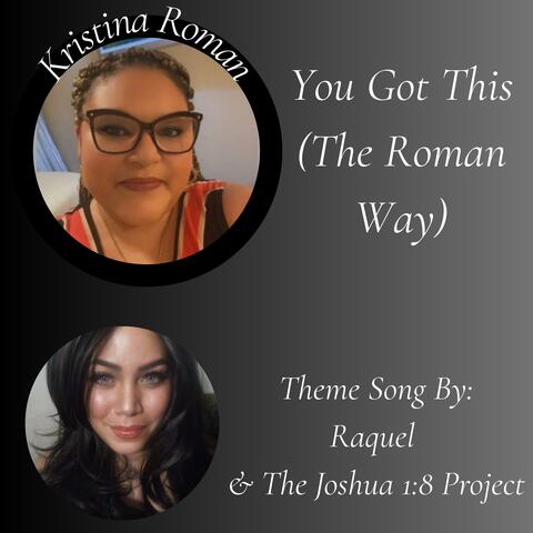 You Got This (The Roman Way)