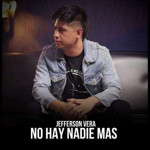 NO HAY NADIE MAS