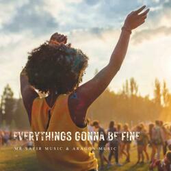 Everythings Gonna Be Fine