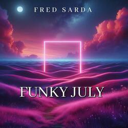 FUNKY JULY