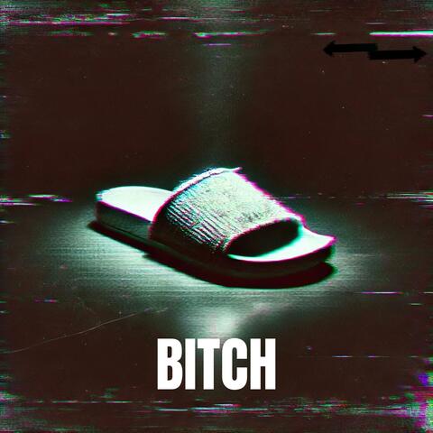 BITCH