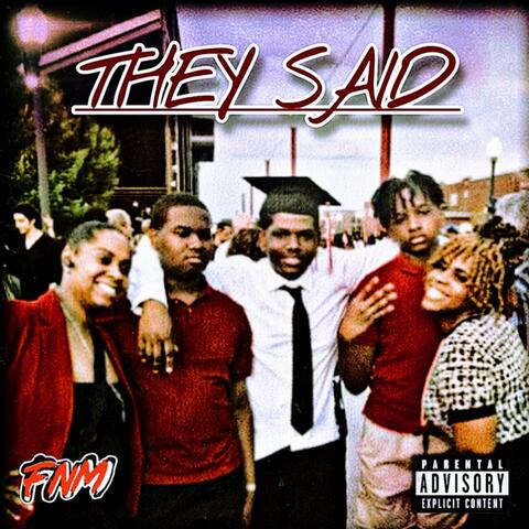 They Said