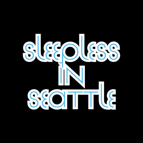 Sleepless In Seattle