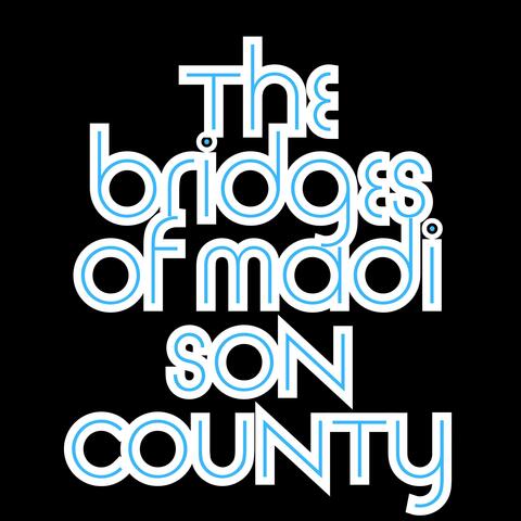 The Bridges Of Madison County