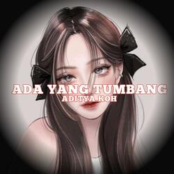 Ada Yang Tumbang 2025