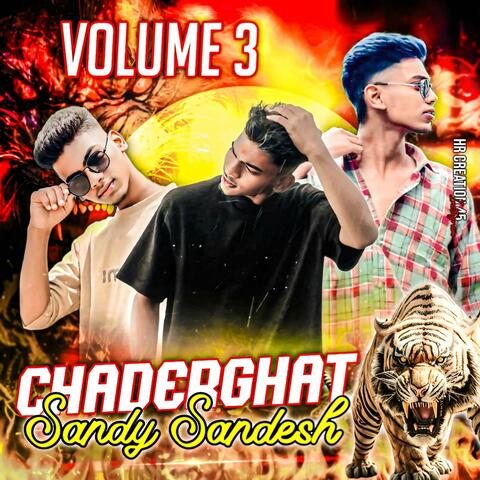 chaderghat sandy Sandesh volume 3 song
