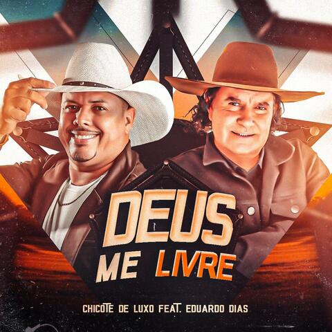 Deus Me Livre (feat. Forrozão Chicote de Luxo) [Ao vivo]