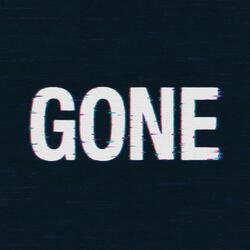 Gone