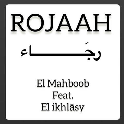 ROJAAH (VOCAL) (feat. Al ikhlasiy SFK)