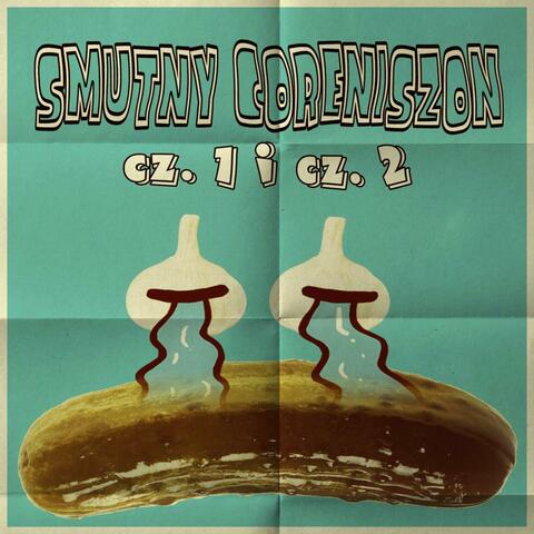 Smutny Coreniszon cz. 1 i cz. 2